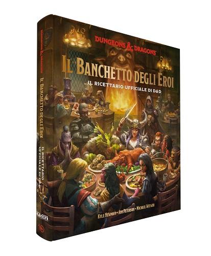 Dungeons & Dragons - Il Banchetto degli Eroi - Il Ricettario Ufficiale di D&D