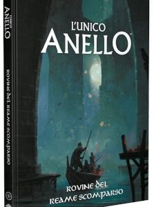L'Unico Anello - Rovine del Reame Scomparso