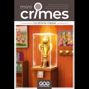 Mini Crimes - S1 - La Strana Coppa