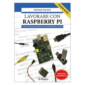 LIBRO - Lavorare Con Raspberry Pi Di Emanuele Goldoni