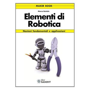 LIBRO - Elementi Di Robotica Di Marco Buttolo