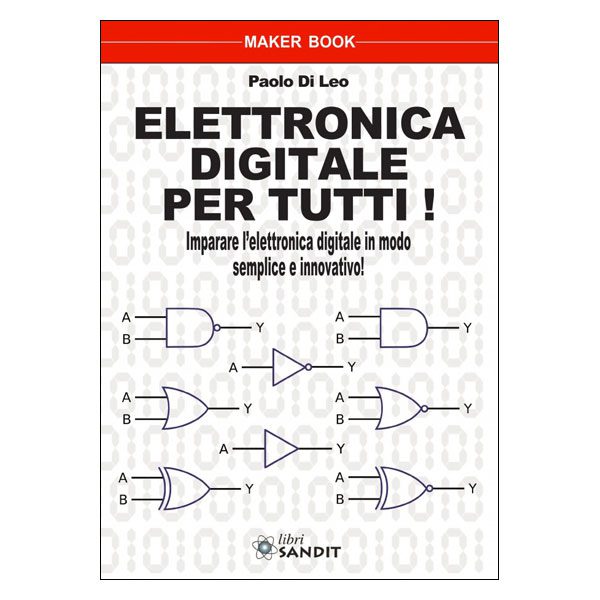 LIBRO - Elettronica Digitale Per Tutti Di Paolo Di Leo