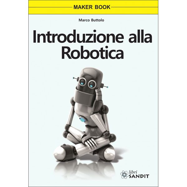 LIBRO - Introduzione Alla Robotica Di Marco Buttolo