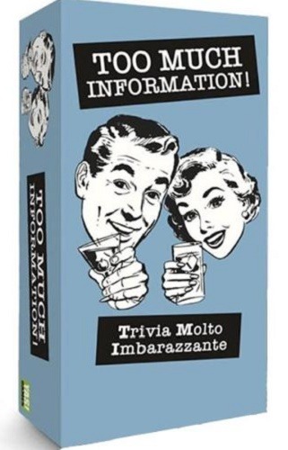 Too Much Information! - Italiano
