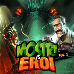 Mostri vs Eroi vol. 2 - Racconti di Cthulhu