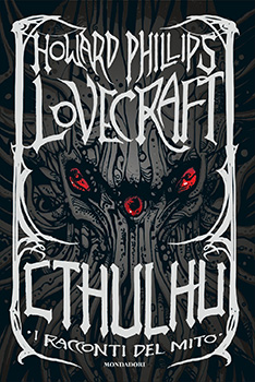 H.P. Lovecraft - Cthulhu: I Racconti del Mito