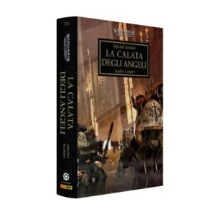 Warhammer 40.000 - La Calata Degli Angeli Vol.6