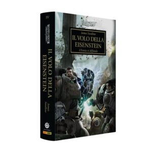 Warhammer 40.000 - Il Volo della Eisenstein Vol.4